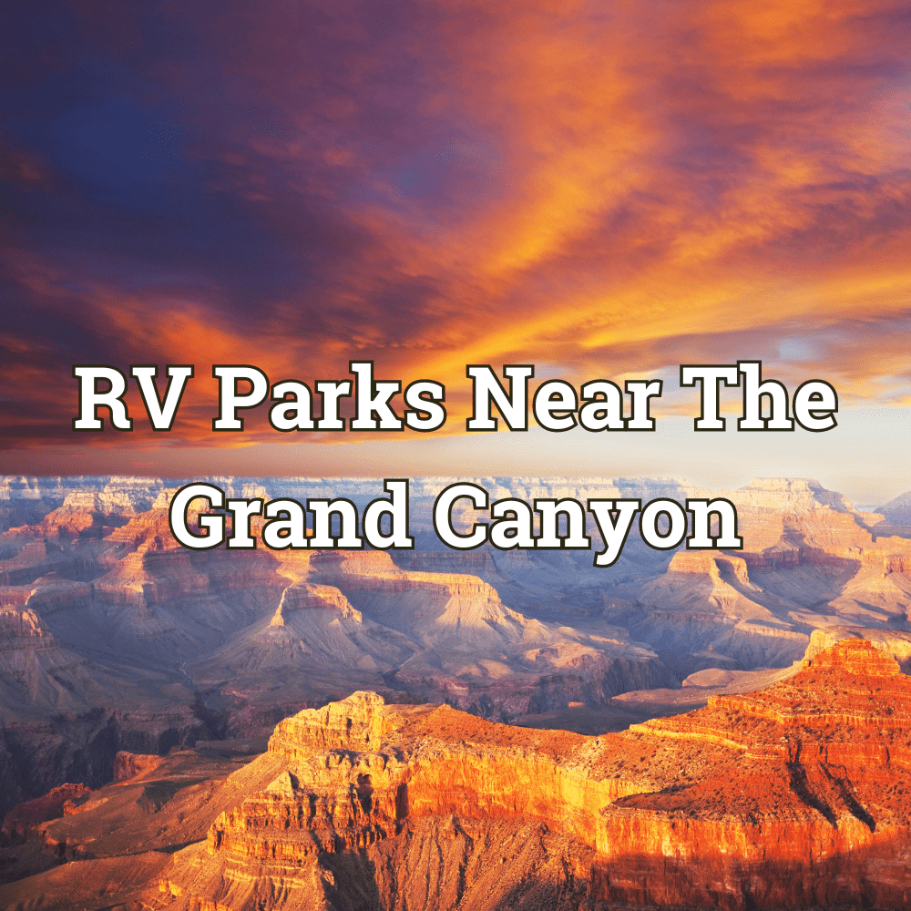 Top 7 rv parks near the grand canyon