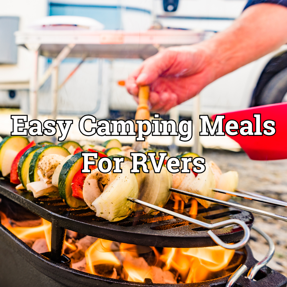 Easy Camping Meals for RVers